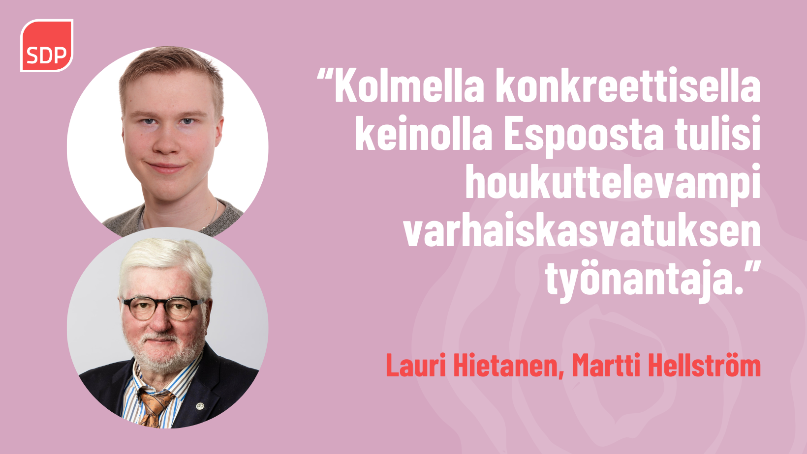 MIELIPIDE: Espoo houkut­te­le­vaksi varhais­kas­va­tuksen työnan­ta­jaksi