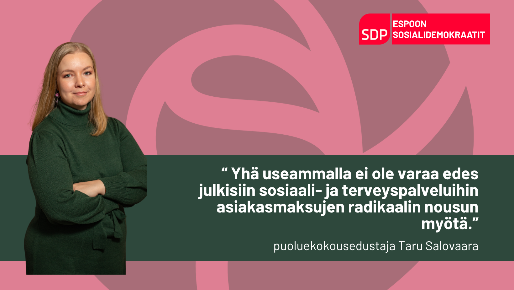 Salovaara: Yhä useammalla ei ole varaa julkisiin sosiaali- ja terveyspalveluihin asiakasmaksuihin