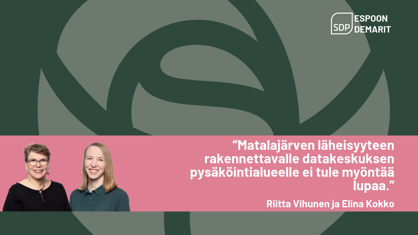 Kokko, Vihunen: Microsoftin valtava parkkipaikka vaarantaisi Matalajärven Natura-​alueen